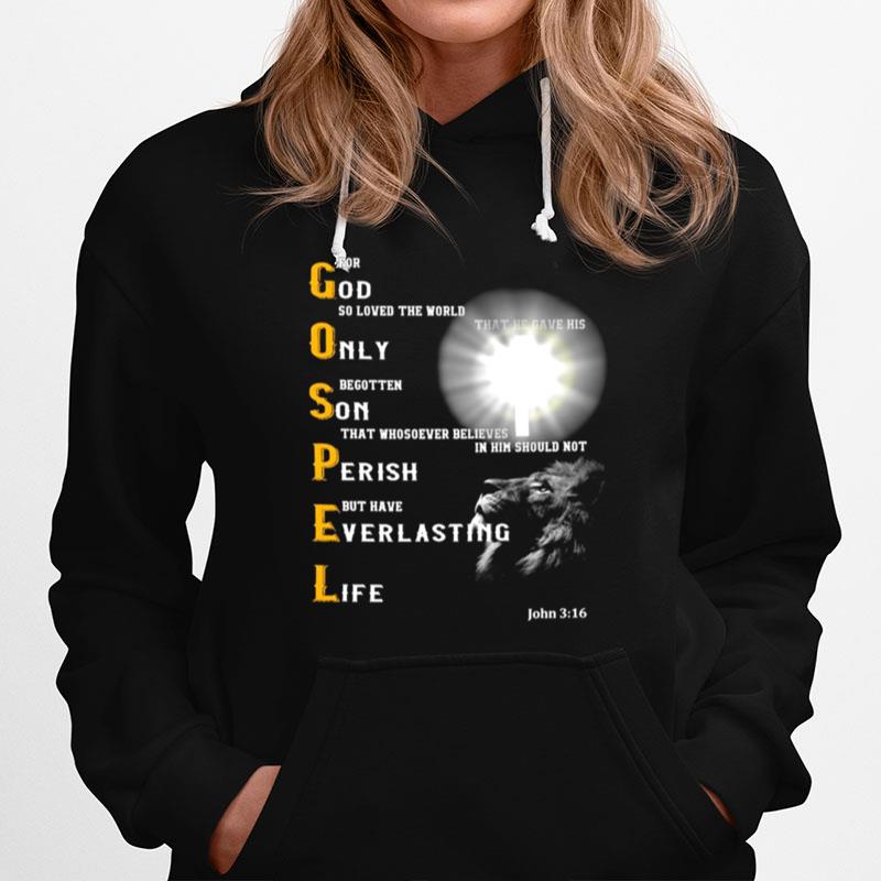 Gospel For God So Loved The World That He Gave His Only Begotten Son Hoodie