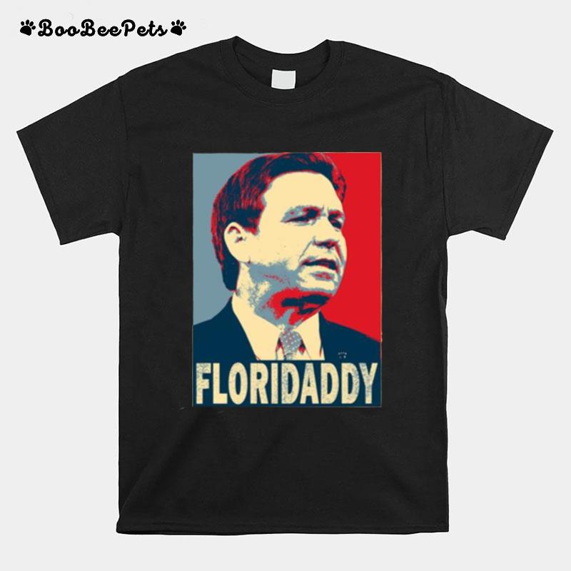 Gov Ron Desantis 2024 Florida Daddy T-Shirt