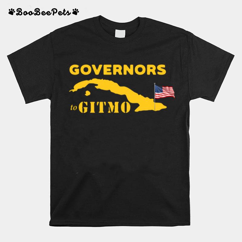 Governors To Gitmo T-Shirt