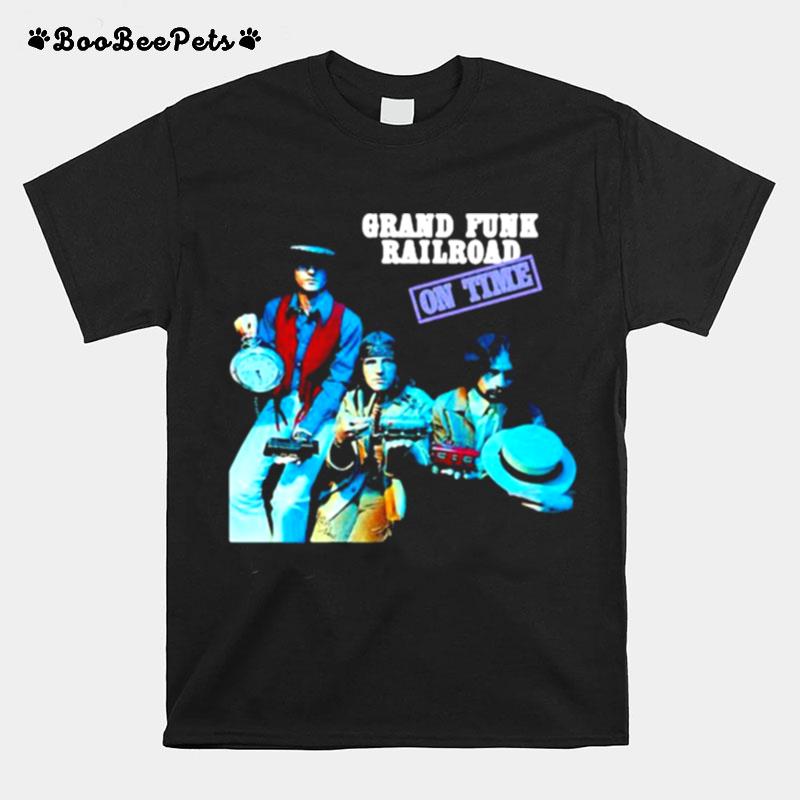 Grand Funk Rairoad On Time T-Shirt