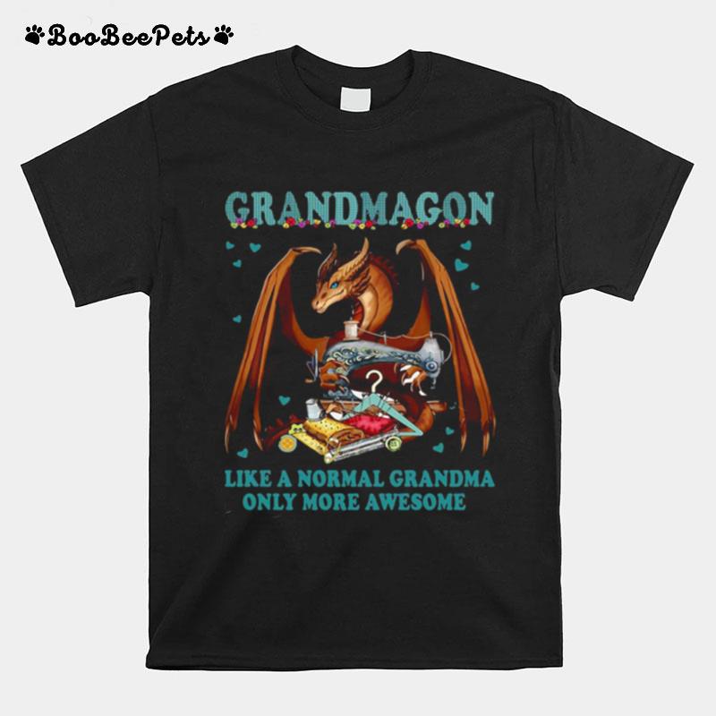 Grandmagon On Like Normal Grandma Only More Awesome T-Shirt