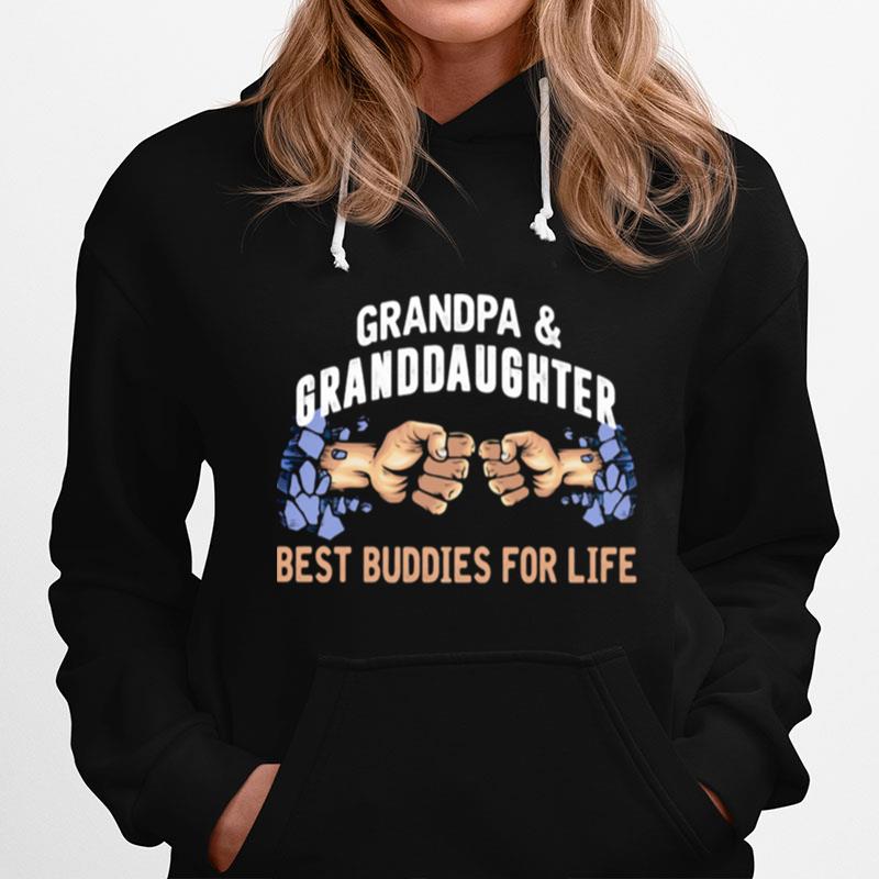 Grandpa Granddaughter Best Buddies For Life Hoodie