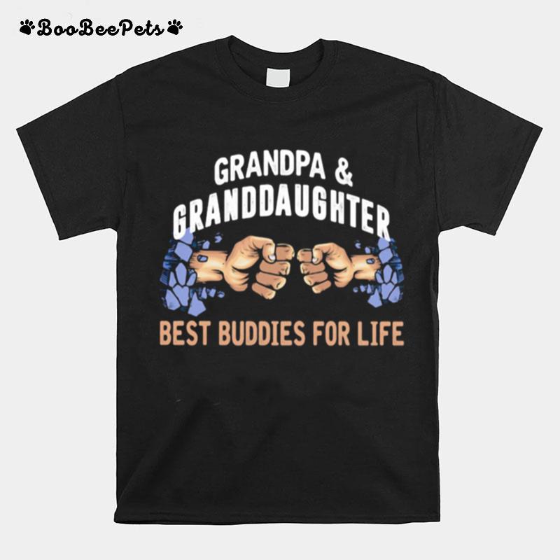 Grandpa Granddaughter Best Buddies For Life T-Shirt
