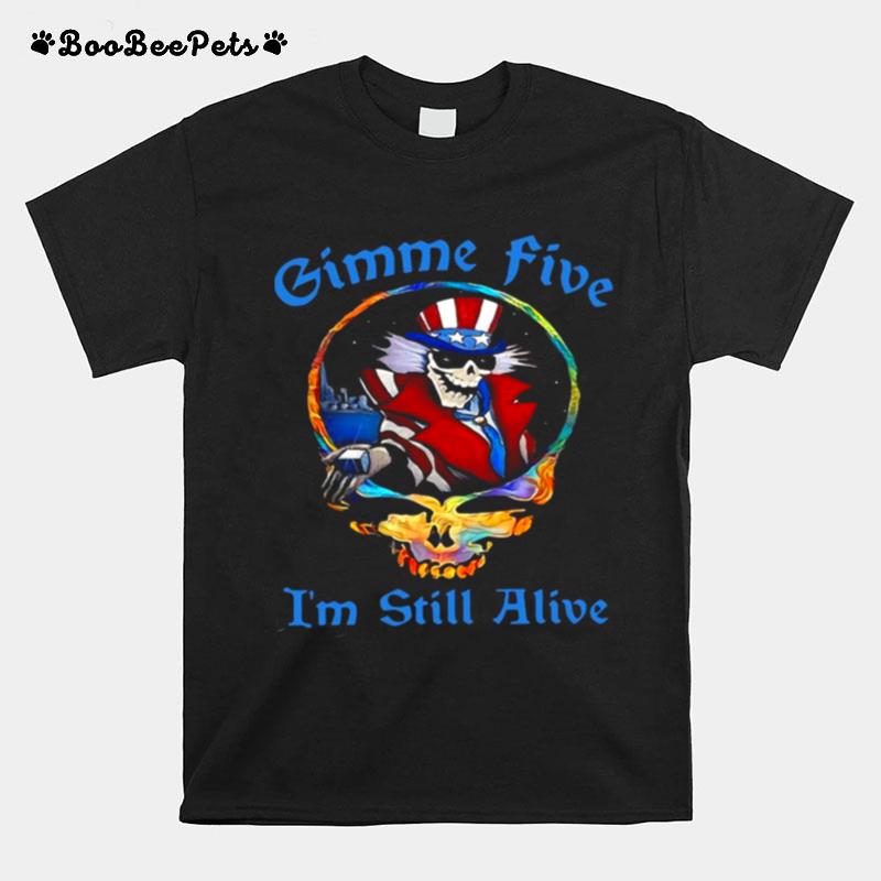 Grateful Dead Gimme Five Im Still Alive T-Shirt