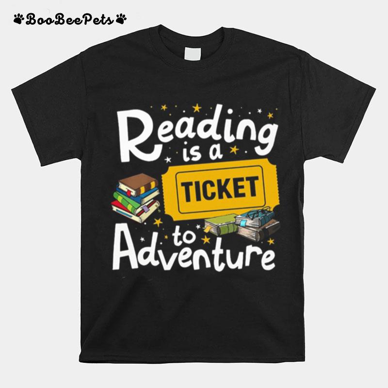 Grateful Reading Is A Ticket To Adventure T-Shirt