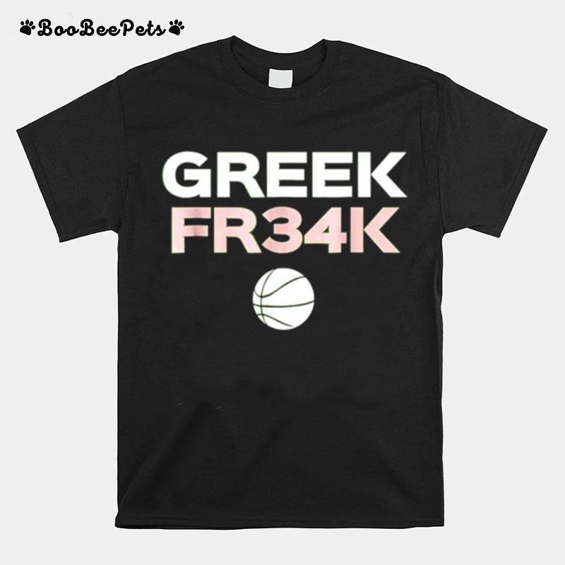Greek Fr34K Basketball Milwaukee Freak Geek T-Shirt