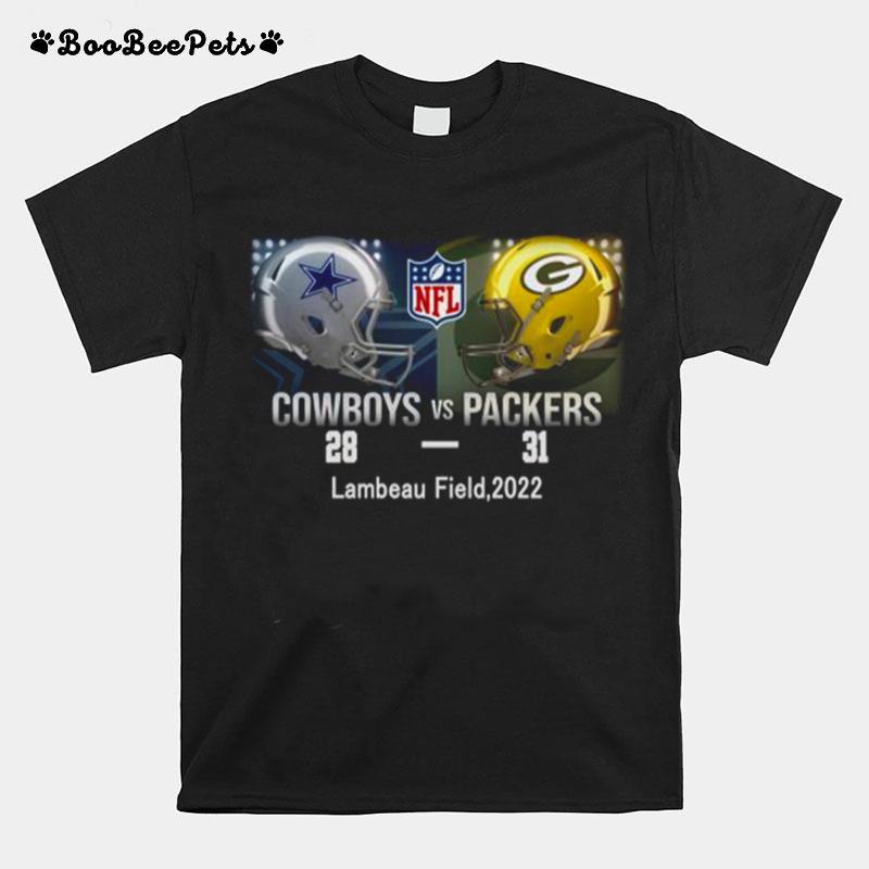 Green Bay Packers 31 28 Dallas Cowboys Nfl 2022 Game Day Matchup Final Score T-Shirt