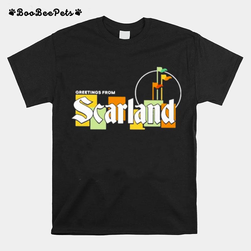 Greetings From Scarland T-Shirt