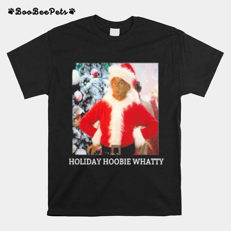 Grinch Holiday Hoobie Whatty Santa Grinch Christmas Snow T-Shirt