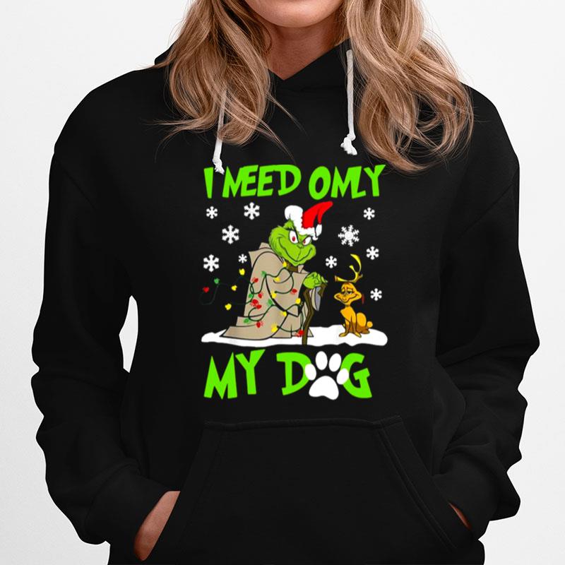 Grinch Yoda I Need Only My Dog Christmas Hoodie