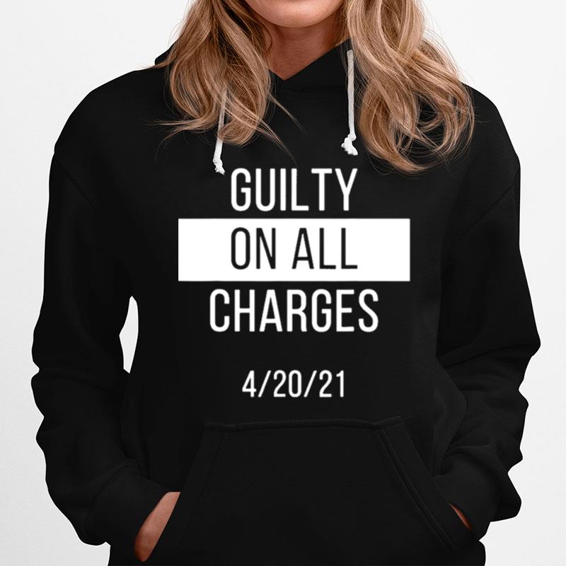 Guilty On All Charges Hoodie