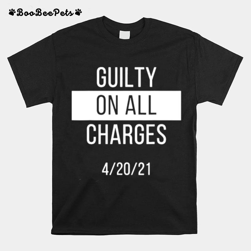 Guilty On All Charges T-Shirt