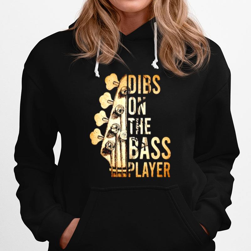 Guitar Dibs On The Bass Player Hoodie