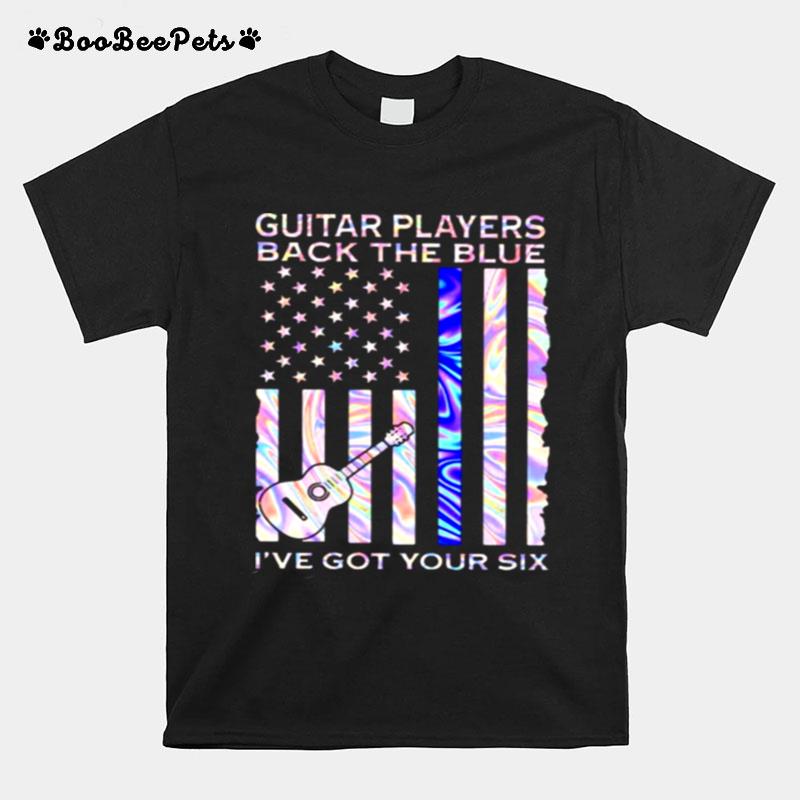 Guitar Players Back The Blue Ive Got Your Six Flag Hologram T-Shirt