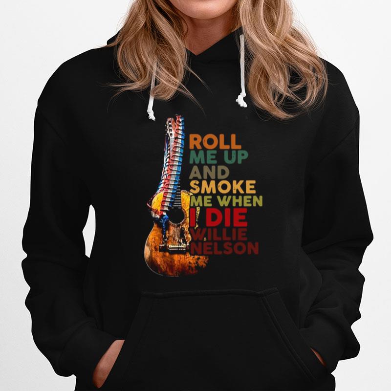 Guitar Roll Me Up And Smoke Me When I Die Willie Nelson Hoodie