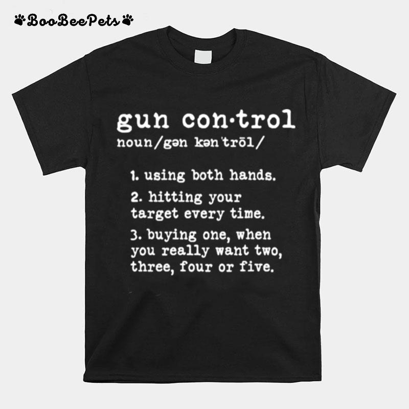 Gun Control Definition Owner Saying 2Nd Amendment T-Shirt