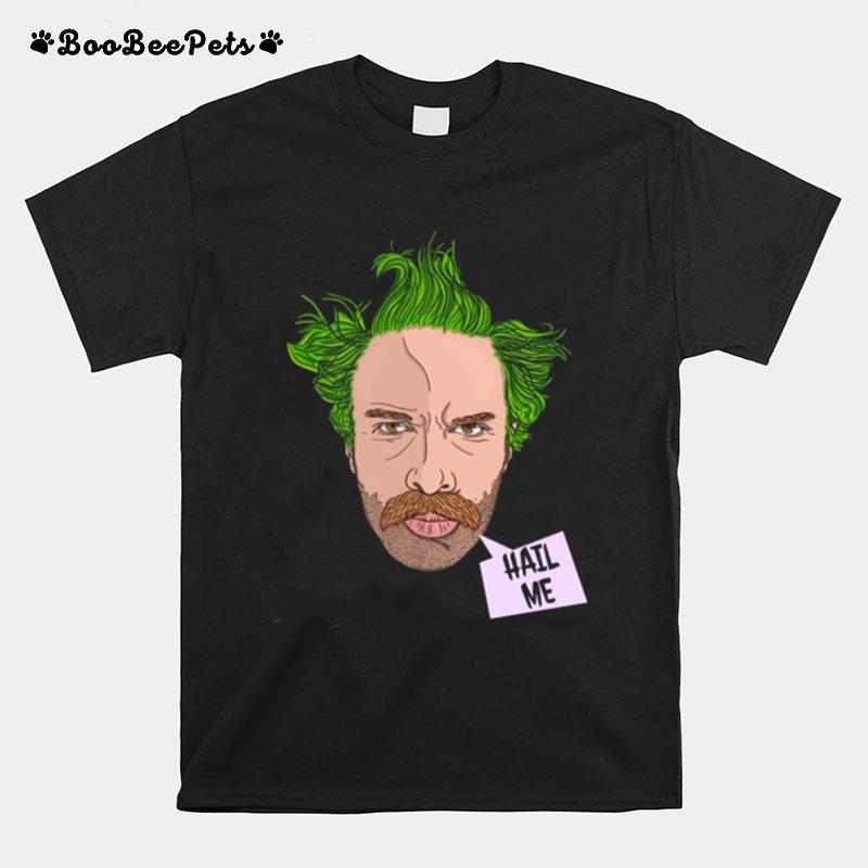 Hail Me Henry Zebrowski Version 2 T-Shirt