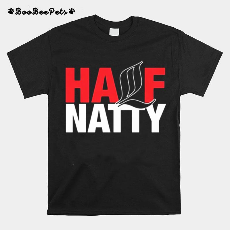 Half Natty Bodybuilder Fitness Gift T-Shirt