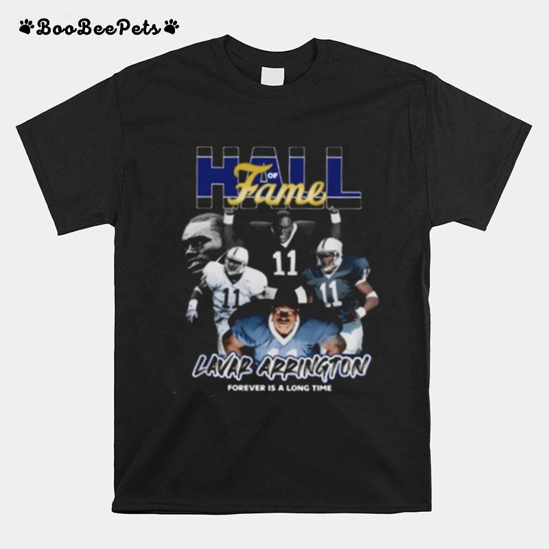 Hall Of Fame Lavar Arrington Forever Is A Long Time T-Shirt