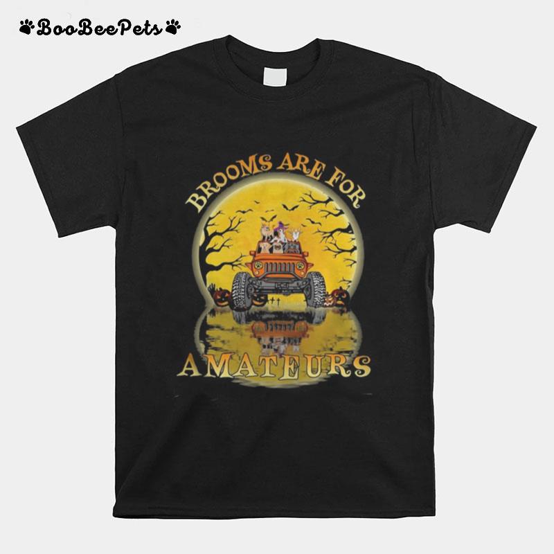 Halloween Brooms Are For Amateurs Dogs Jeep T-Shirt