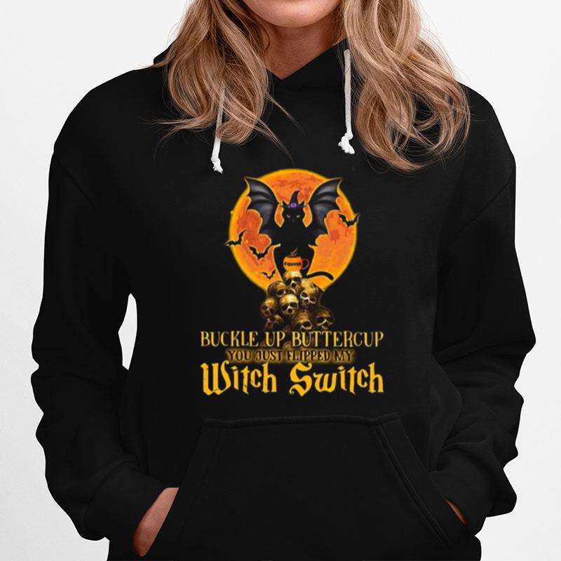 Halloween Cat Skulls Buckle Up Buttercup You Just Flipped My Witch Switch Hoodie