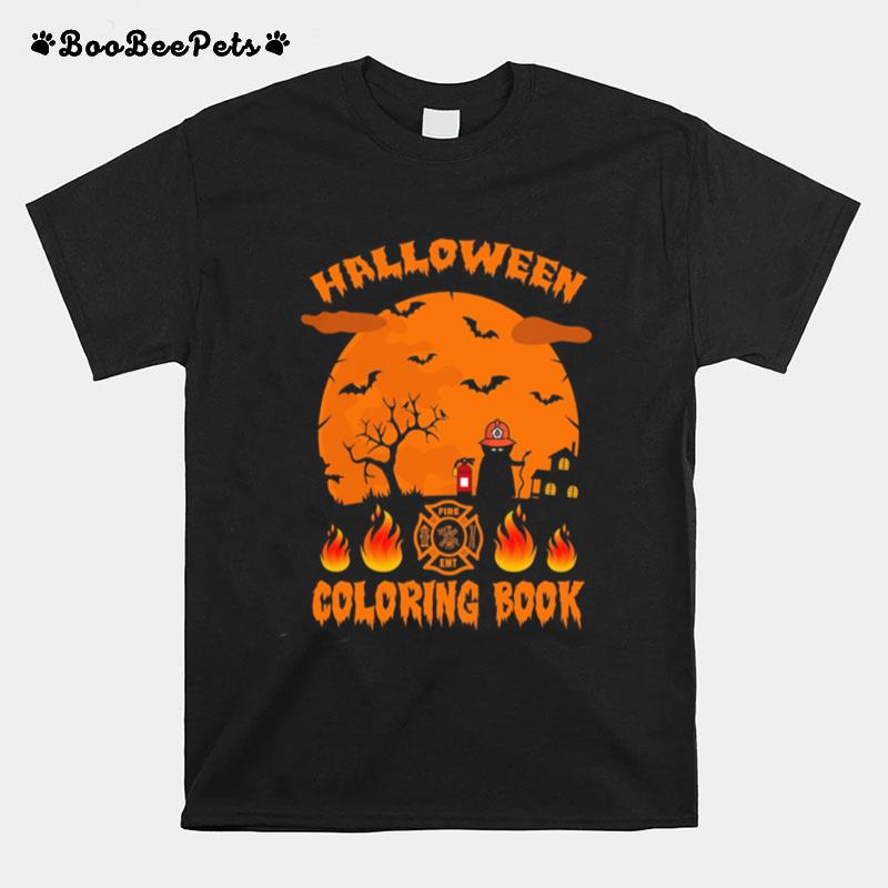 Halloween Coloring Book Firefighter Halloween T-Shirt