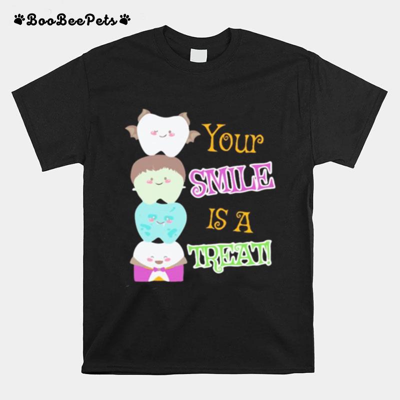 Halloween Dental Your Smile Is A Treat T-Shirt