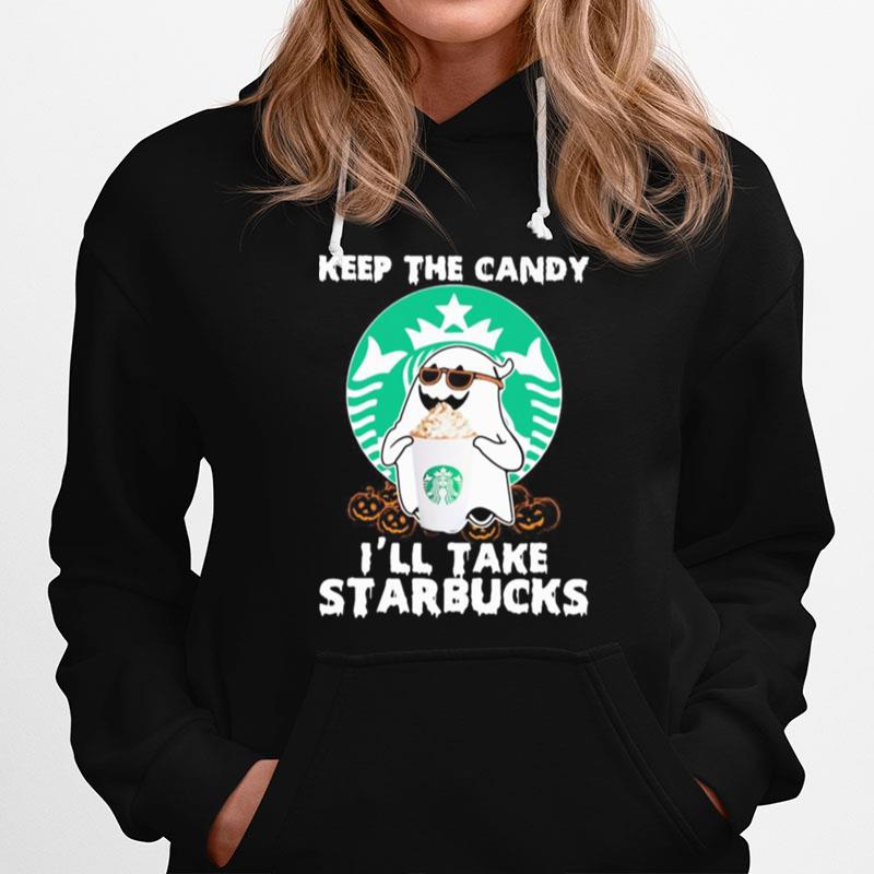 Halloween Ghost Keep The Candy Ill Take Starbucks Hoodie