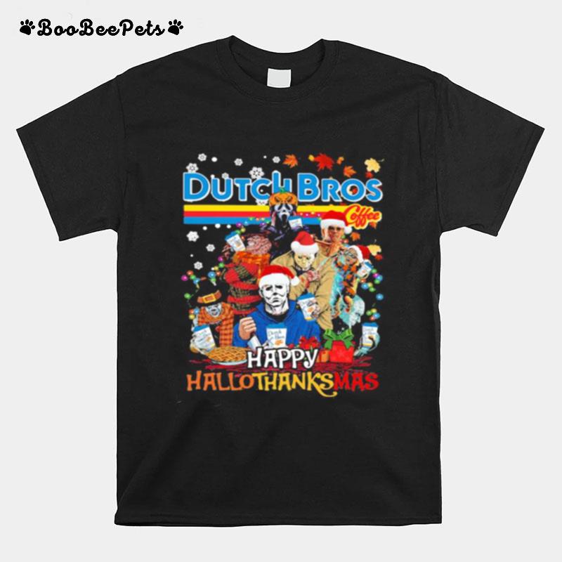 Halloween Horror Characters Dutch Bros Happy Hallothanksmas Halloween Thanksgiving Christmas T-Shirt