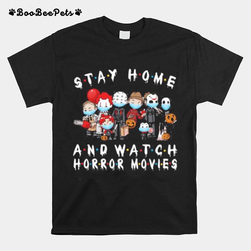 Halloween Horror Characters Mask Stay Home And Watch Horror Movies T-Shirt