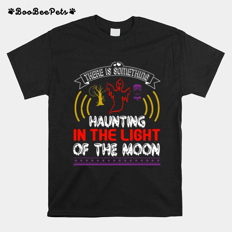 Halloween Horror Nights Something Haunting In The Light Of The Moons T-Shirt