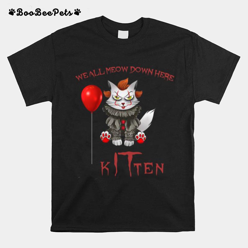 Halloween It Stephen King We All Meow Down Hero Kitten T-Shirt