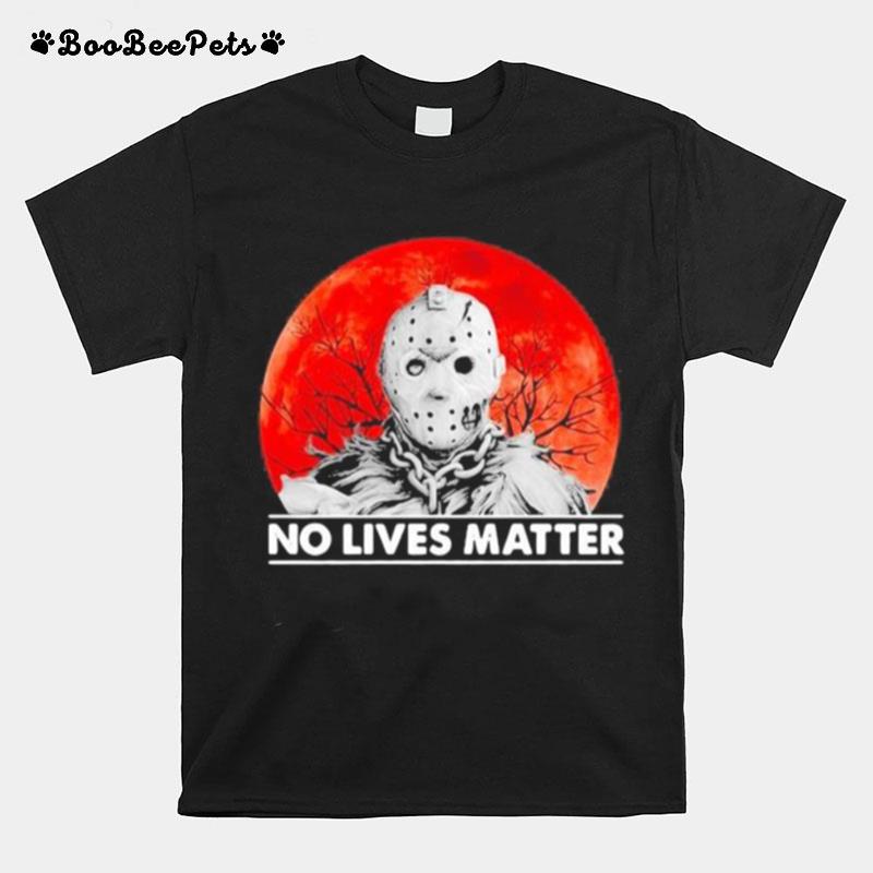 Halloween Jason Voorhees No Lives Matter Sunset T-Shirt