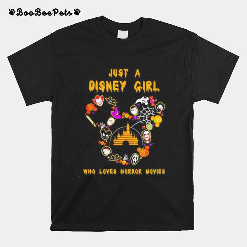 Halloween Just A Disney Girl Who Loves Horror Movies T-Shirt