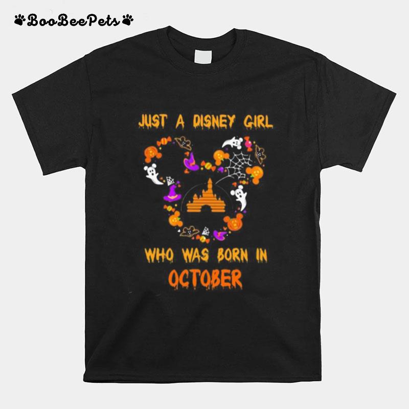 Halloween Mickey Mouse Just A Disney Girl Who Was Born In October T-Shirt