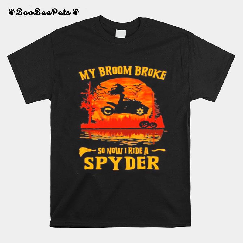 Halloween My Broom Broke So Now I Ride A Spyder Sunset T-Shirt