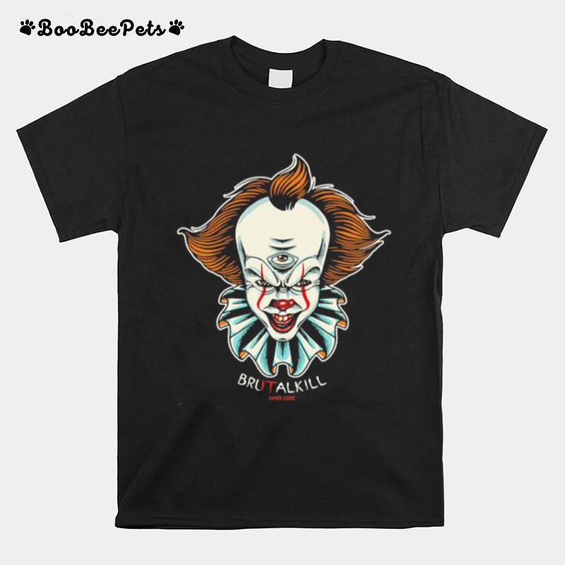 Halloween Pennywise Brutalkill Hard Core T-Shirt