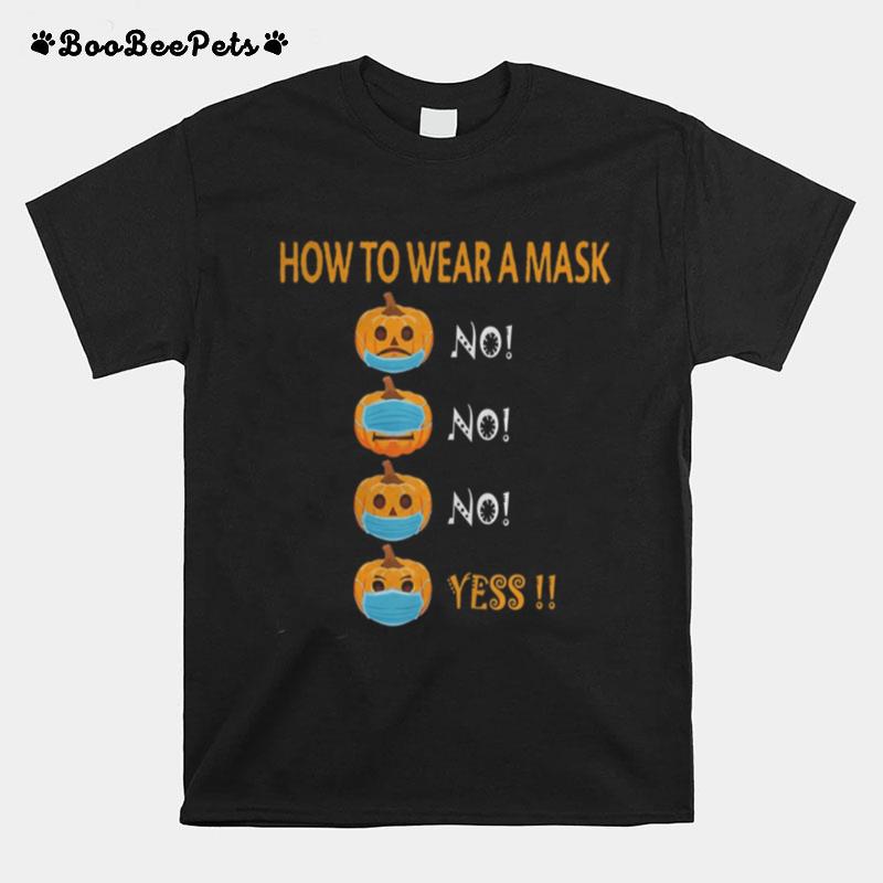 Halloween Pumpkin Wearing Mask Wrong Funny Cute T-Shirt