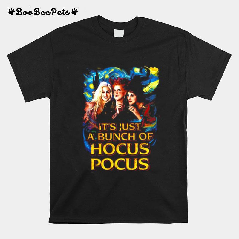 Halloween Starry Night Its Just A Bunch Of Hocus Pocus T-Shirt