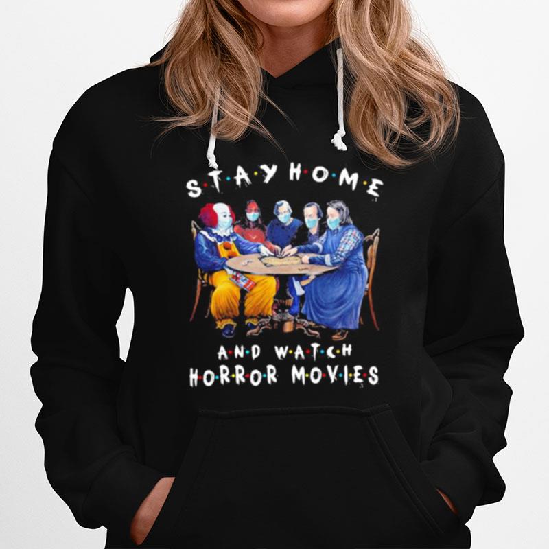 Halloween Stay Home And Watch Horror Movies Mask Hoodie