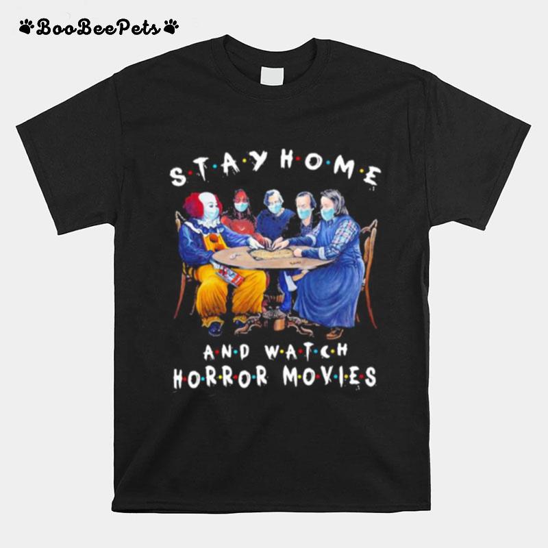 Halloween Stay Home And Watch Horror Movies Mask T-Shirt