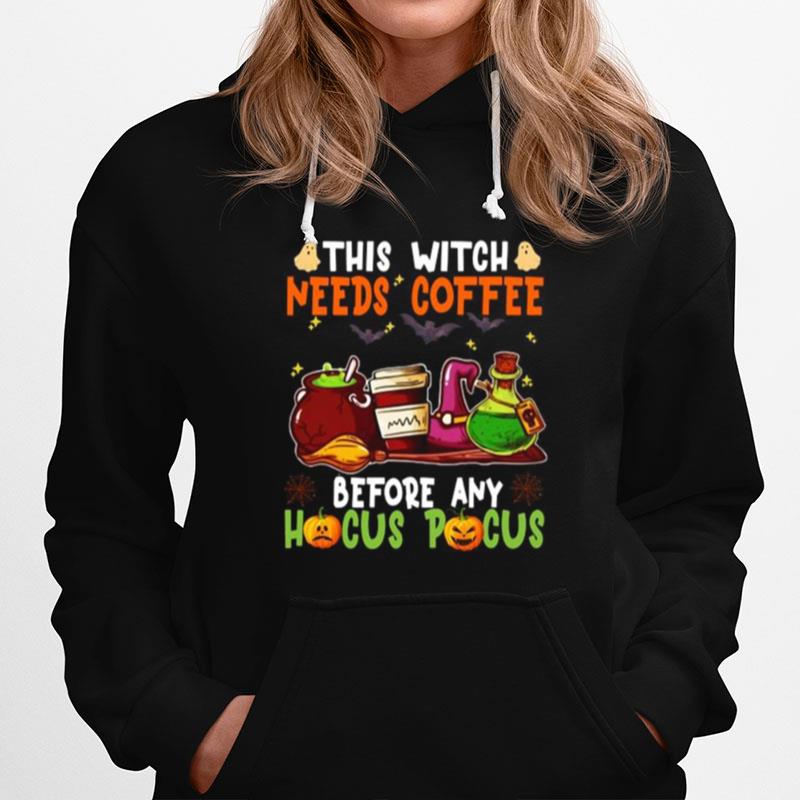 Halloween This Witch Needs Coffee Before Any Hocus Pocus Ghost And Pumpkin Hoodie