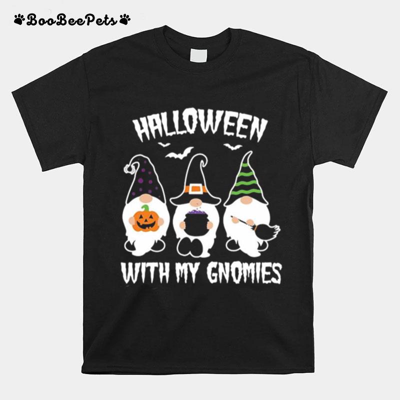 Halloween With My Gnomies T-Shirt