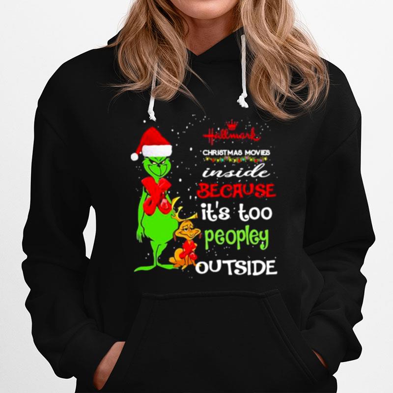 Hallwark Christmas Movies Inside Because Its Too Peopley Outside Xmas Hoodie