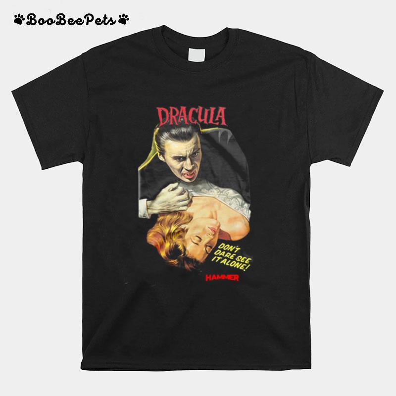 Hammer Horror Dracula Dont Dare See It Alone T-Shirt