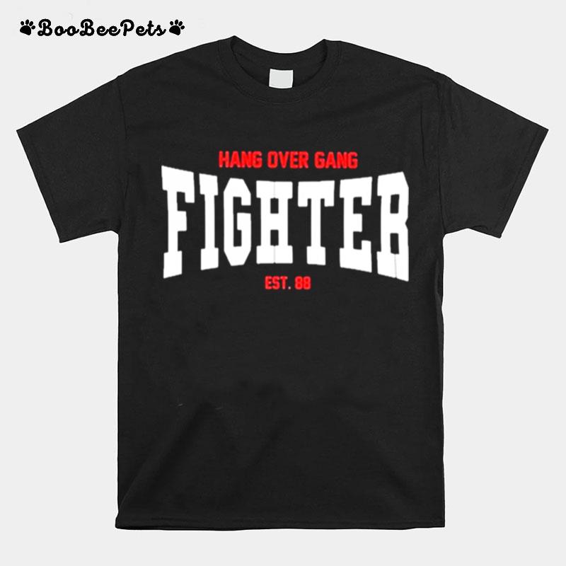 Hang Over Gang Fighter Est 88 T-Shirt