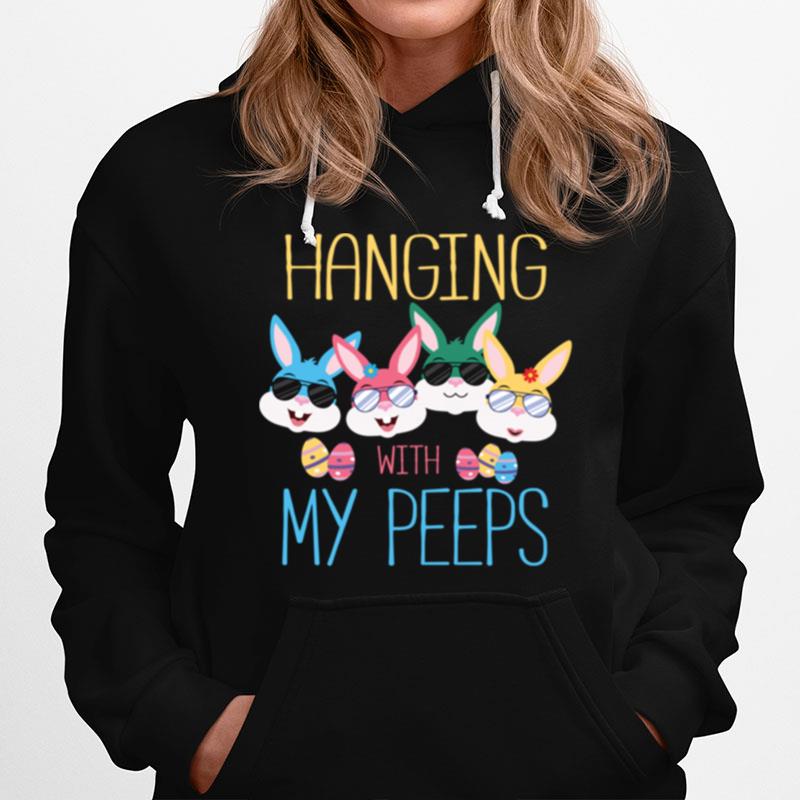 Hanging With My Peeps Bunny Easter Hoodie