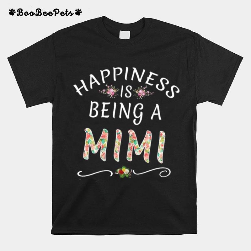 Happiness Is Being Mimi Mothers Day Nana T-Shirt