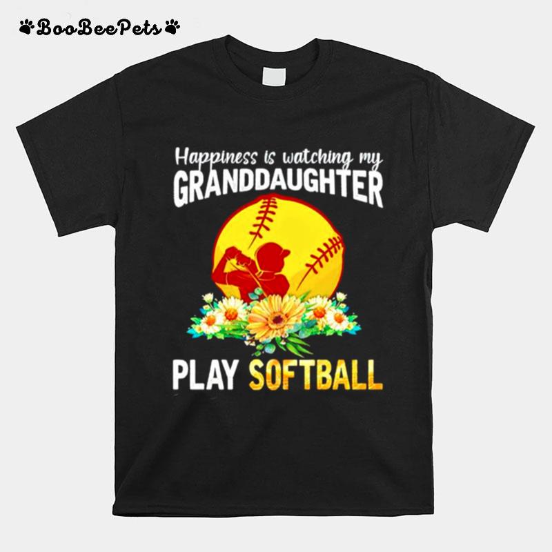 Happiness Is Watching My Granddaughter Play Softball T-Shirt
