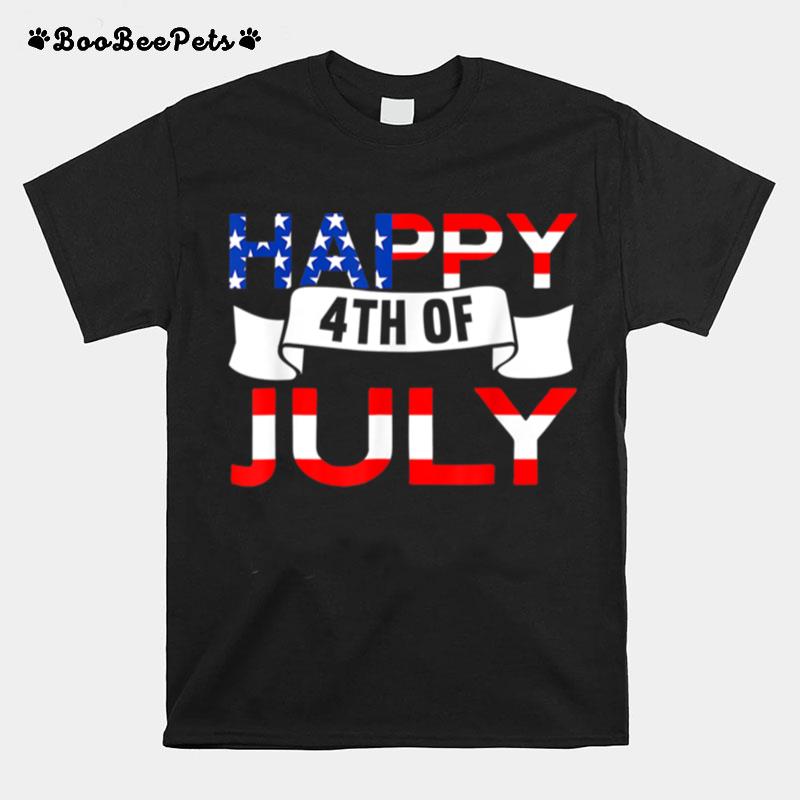 Happy 4Th Of July American Flag Usa Funny 4Th Of July T B0B45M6N7C T-Shirt